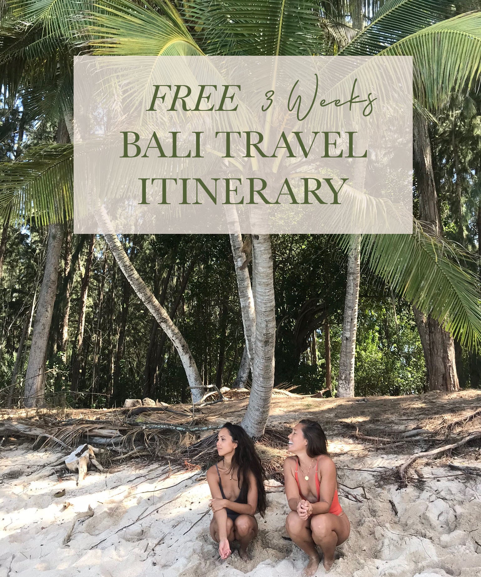 The ultimate Bali Travel Itinerary: 3 Weeks in Paradise!
