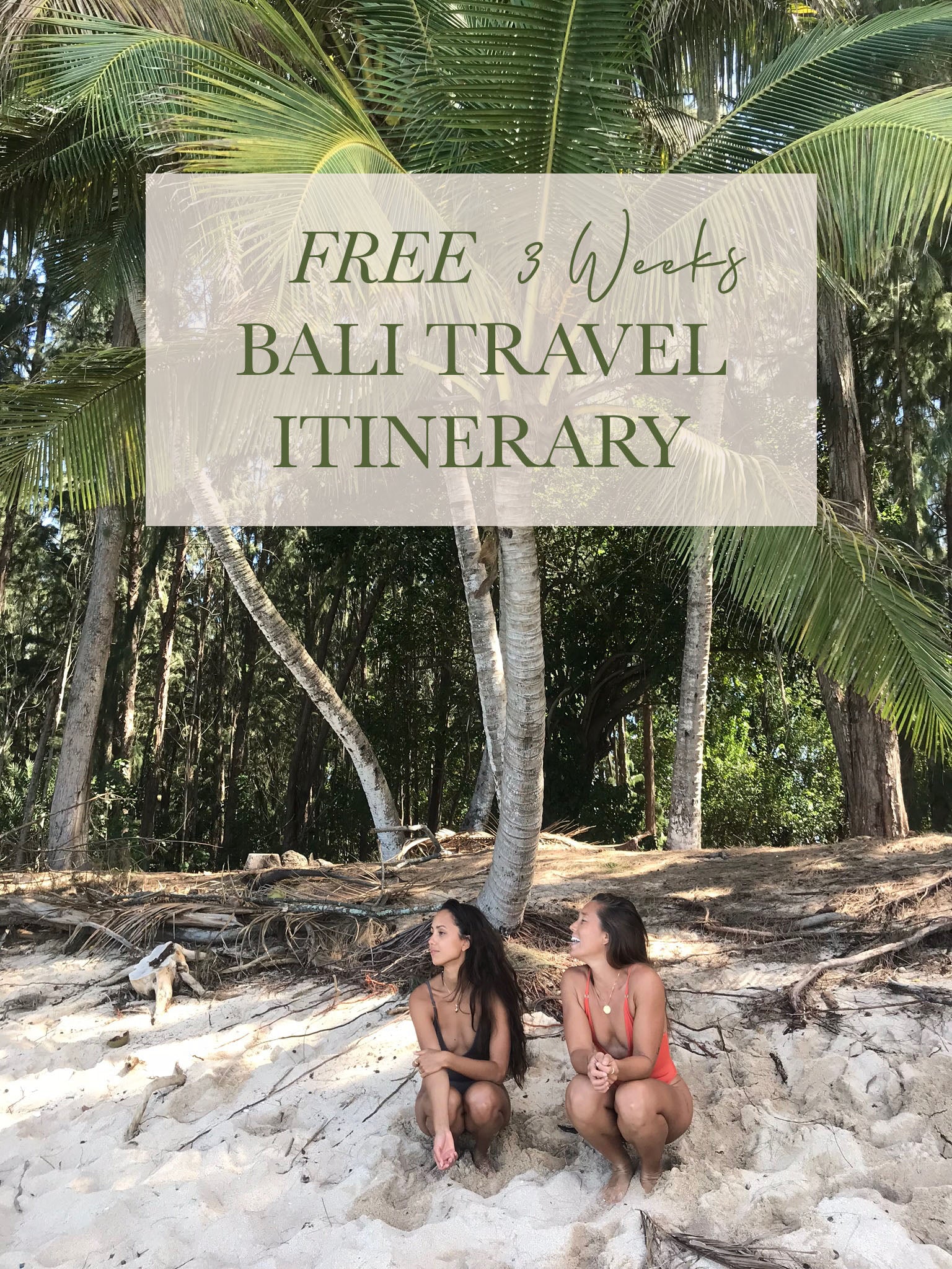 The ultimate Bali Travel Itinerary: 3 Weeks in Paradise!